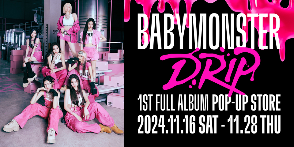 BABYMONSTER jacks SHIBUYA109! POP-UP STORE held in 4 cities BABYMONSTER jacks SHIBUYA109! POP-UP STORE held in 4 cities